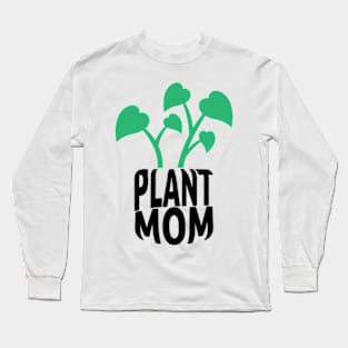 Plant Mom | Plant Powered Long Sleeve T-Shirt